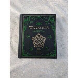 Wiccapedia : A Modern-Day White Witch's Guide Leanna, Robbins